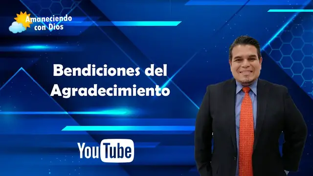 'Video thumbnail for Bendiciones del Agradecimiento'