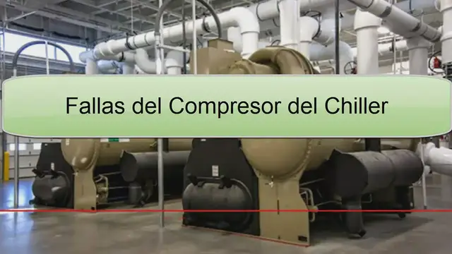 'Video thumbnail for Fallas de chiller en compresor'