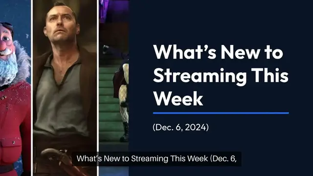 'Video thumbnail for What's new to streaming this week? (Dec. 06, 2024)'