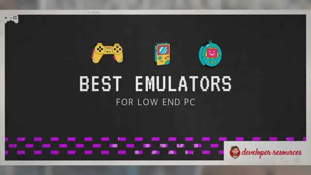 'Video thumbnail for 5 Best Emulators For Low End PC (Latest 2022) - Developer Resources'