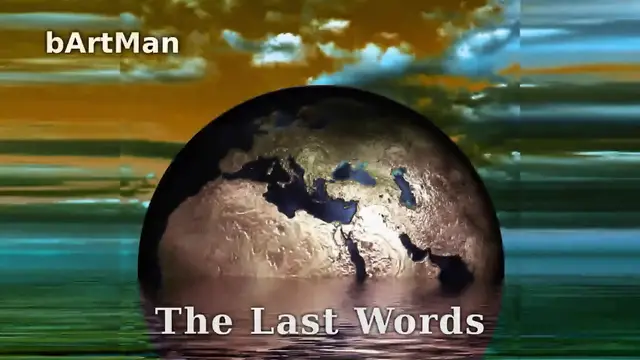 'Video thumbnail for "The Last Words" from bArtMan (2022)'