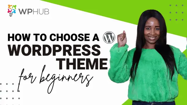 'Video thumbnail for How To Choose The Right WordPress Theme For Your Website | Beginners Guide | WPHub'