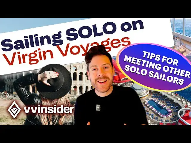 'Video thumbnail for ๐ข Solo Travel on Virgin Voyages 2025 ๐ | Ultimate Solo Sailor Guide & Money-Saving Tips!'
