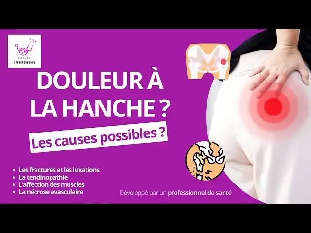 'Video thumbnail for Douleur à la hanche : causes possibles'