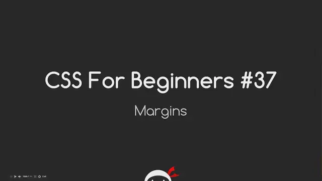 'Video thumbnail for CSS Tutorial For Beginners 37 - Margins'