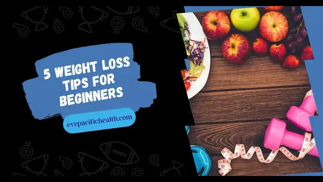 'Video thumbnail for 5 Weight Loss Tips for Beginners'