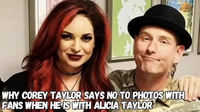 'Video thumbnail for Why COREY TAYLOR Says No To Photos With Fans When He Is With ALICIA'