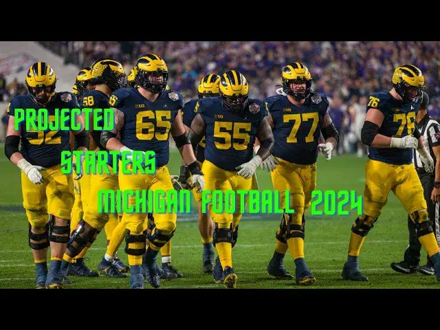 'Video thumbnail for Meet The 2024 Michigan Wolverines Football Projected Starters'