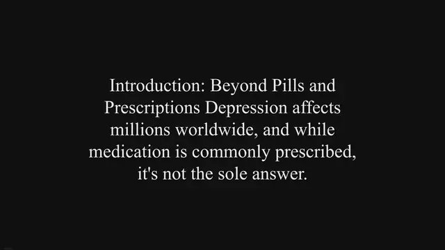 'Video thumbnail for Alternative Approaches to Manage Depression: Beyond Medication'