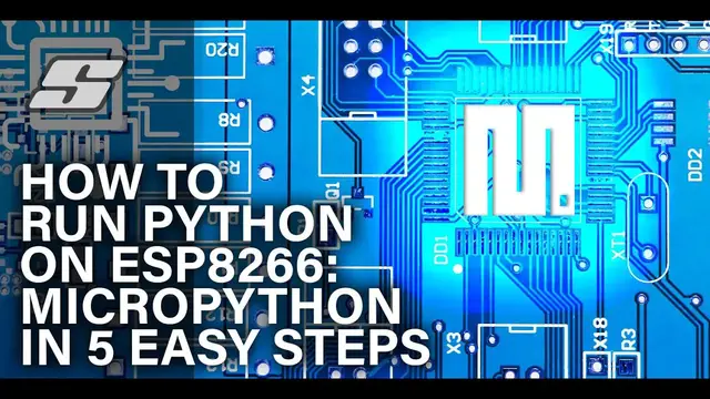 'Video thumbnail for Install MicroPython on ESP8266: 5 Simple Steps in Under 5 Minutes'