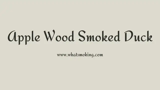 'Video thumbnail for Apple Wood Smoked Duck'