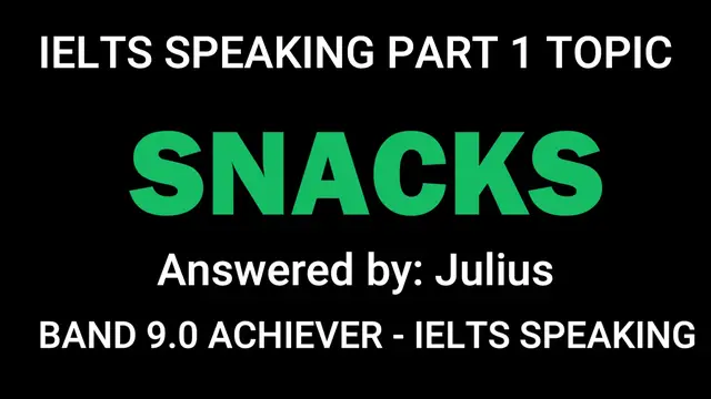 'Video thumbnail for SNACKS: IELTS SPEAKING PART 1 Recent Questions and Answers '