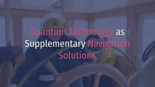 'Video thumbnail for Quantum Technology as Supplementary Navigation Solutions'