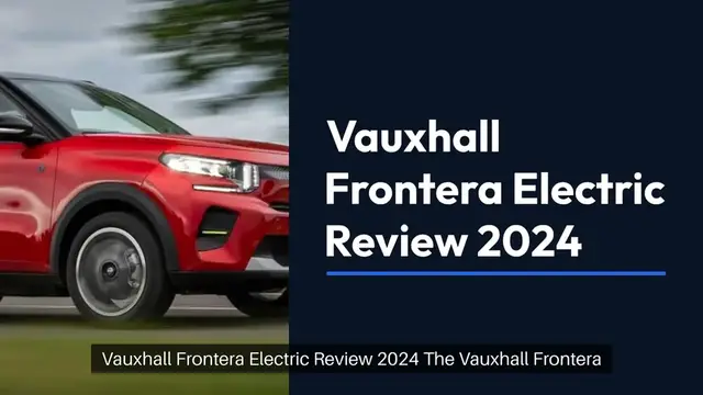 'Video thumbnail for Vauxhall Frontera Electric review'