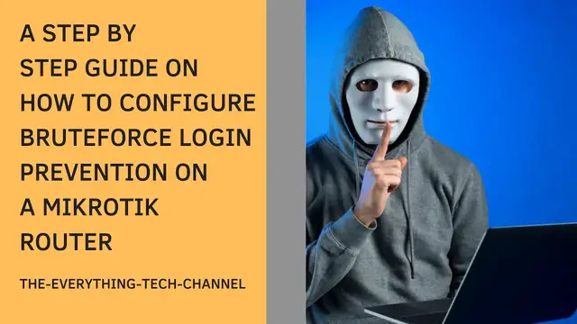 'Video thumbnail for 2022 TUTORIAL: LEARN HOW TO PREVENT BRUTE FORCE LOGIN ON A MIKROTIK ROUTER'