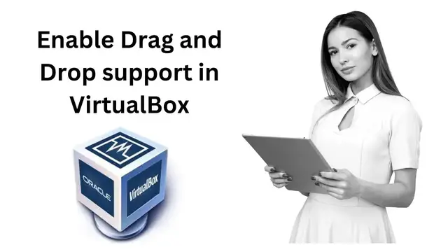 'Video thumbnail for How to Enable Drag and Drop support in VirtualBox?'