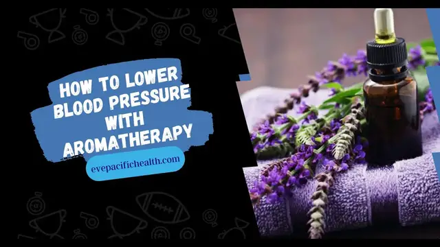 'Video thumbnail for How to Lower Blood Pressure with Aromatherapy'