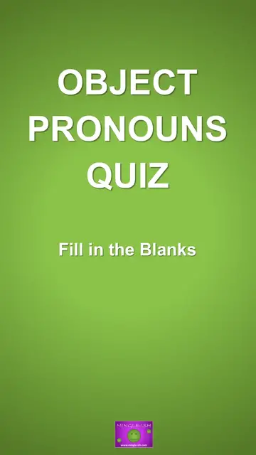 'Video thumbnail for Object pronouns Quiz - Fill in the Blanks #2'