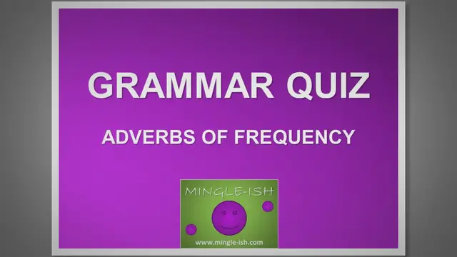 'Video thumbnail for Adverbs of frequency - Grammar quiz #1'