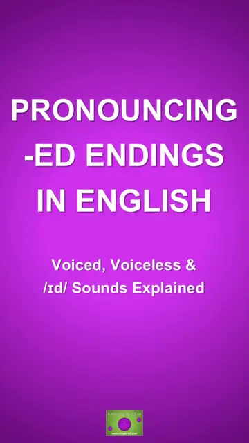 'Video thumbnail for Pronouncing -ED Endings in English: Voiced, Voiceless & /ɪd/ Sounds Explained'