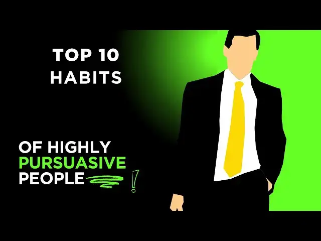 'Video thumbnail for Top 10 Habits of Highly Persuasive People | How to Influence Without Being Pushy'