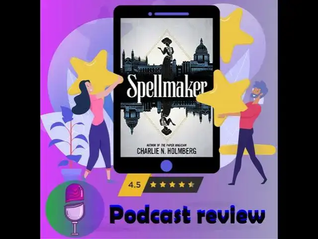 'Video thumbnail for Spellmaker: Book By Charlie N. Holmberg - Book Review Podcast'