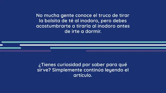 'Video thumbnail for Bolsita de té en el inodoro, ¿por qué debería tirarla allí antes de acostarse?'