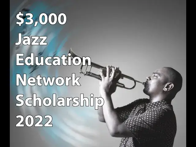 'Video thumbnail for $3,000 Jazz Education Network Scholarship – 2022'