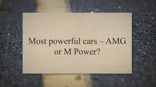 'Video thumbnail for Most powerful cars – AMG or M Power?'