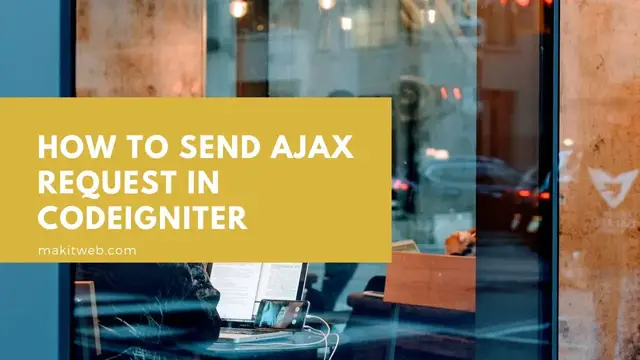 'Video thumbnail for How to send AJAX request in CodeIgniter'