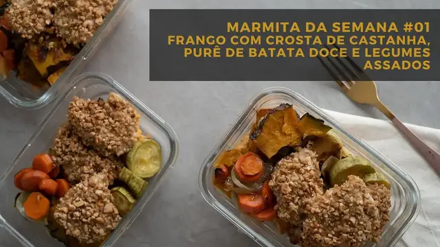 'Video thumbnail for MARMITA DA SEMANA #01 Frango com crosta de castanha de cajú, purê e legumes assados'