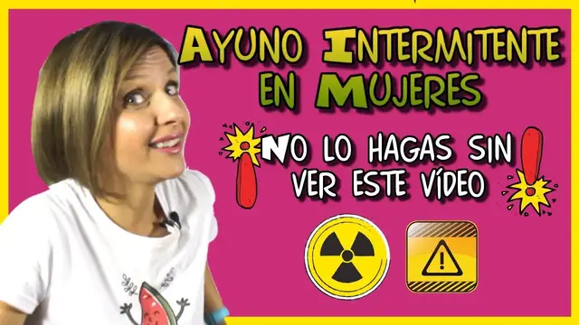 'Video thumbnail for AYUNO INTERMITENTE EN MUJERES 🚨NO LO HAGAS sin ver este vídeo ❗️'