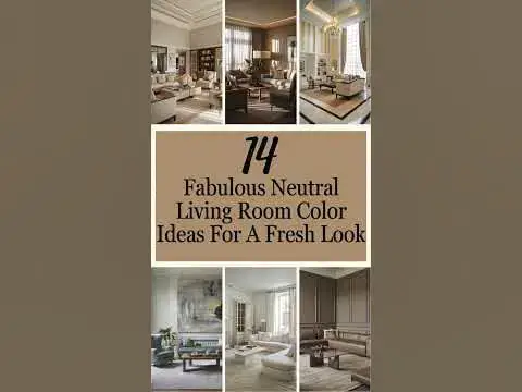 'Video thumbnail for 14 Fabulous Neutral Living Room Color Ideas For A Fresh Look'
