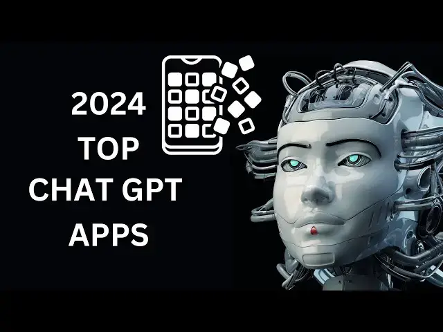 'Video thumbnail for 2024's Top ChatGPT Apps: Revolutionizing Mobile AI'