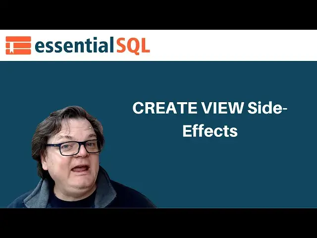 'Video thumbnail for CREATE VIEW Side Effects - Select * Pitfalls | Essential SQL'
