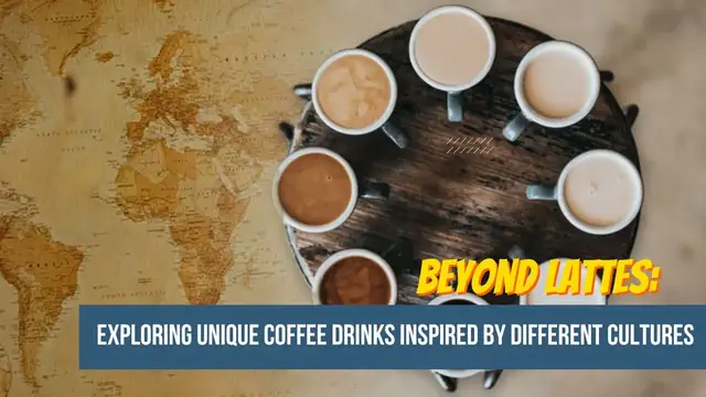 'Video thumbnail for Exploring Unique Coffee Drinks Inspired by Different Cultures #brewingaroundtheworld'