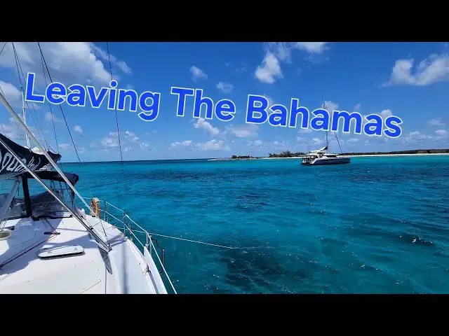 'Video thumbnail for Sailing to Clearance Town, Bahamas | Motor Sailing & Anchor Tips | Ep 73'