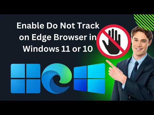 'Video thumbnail for How to Enable Do Not Track on Edge Browser in Windows 11 or 10 | GearUpWindows Tutorial'
