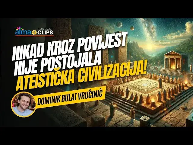 'Video thumbnail for Dominik Bulat Vručinić - NIKAD KROZ POVIJEST NIJE POSTOJALA ATEISTIČKA CIVILIZACIJA!'