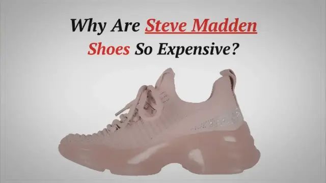 'Video thumbnail for Why Are Steve Madden Shoes So Expensive? (Top 5 Reasons)'