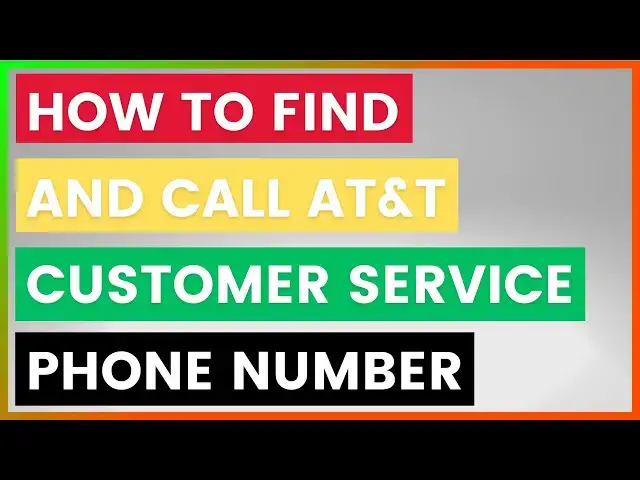 'Video thumbnail for How To Find And Call AT&T Customer Service Phone Number? [in 2025]'
