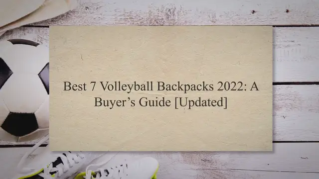 'Video thumbnail for Best 7 Volleyball Backpacks 2022: A Buyer’s Guide [Updated]'