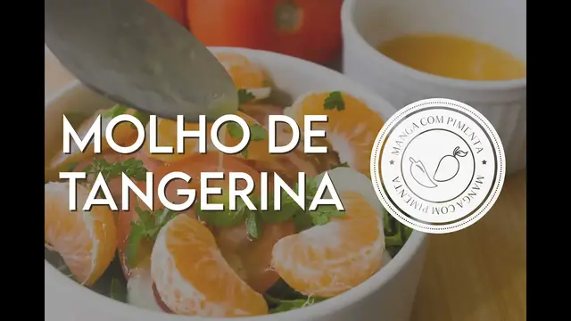 'Video thumbnail for Molho de Tangerina para Salada'