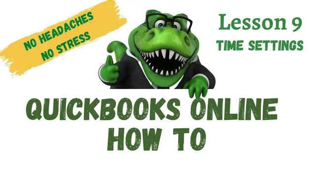 'Video thumbnail for QuickBooks How To | #9 Time Settings | Free QuickBooks Online Training'