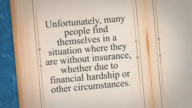 'Video thumbnail for What To Do If You Are Without Insurance'