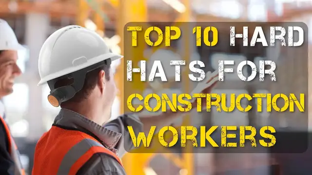 'Video thumbnail for Top 10 Best Hard Hat for Construction Workers'
