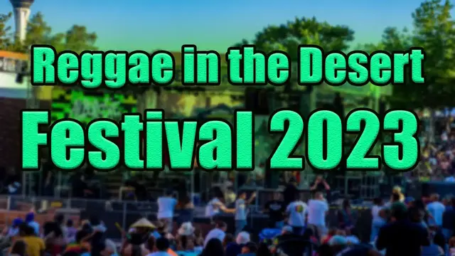 'Video thumbnail for Reggae in the Desert Festival 2023 | Live Stream, Lineup, and Tickets Info'
