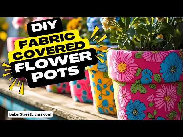 'Video thumbnail for How to Make Fabric Covered Flower Pots'