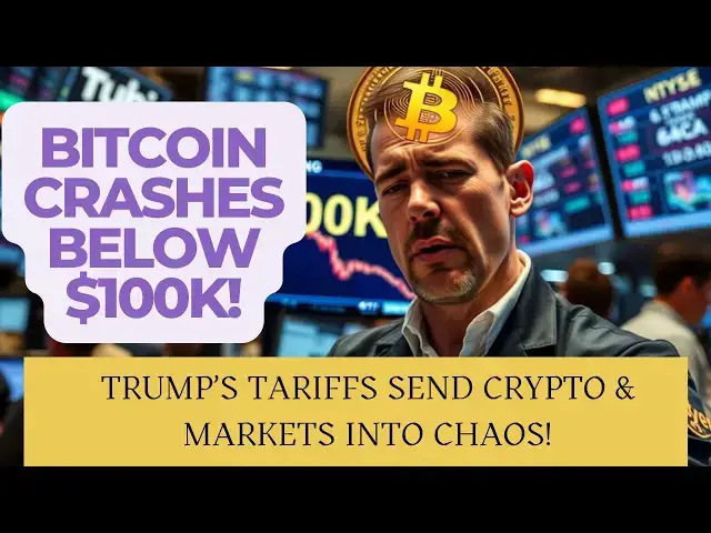 'Video thumbnail for 🚨 Bitcoin CRASHES Below $100K! Trump’s Tariffs Send Crypto & Markets Into Chaos!'