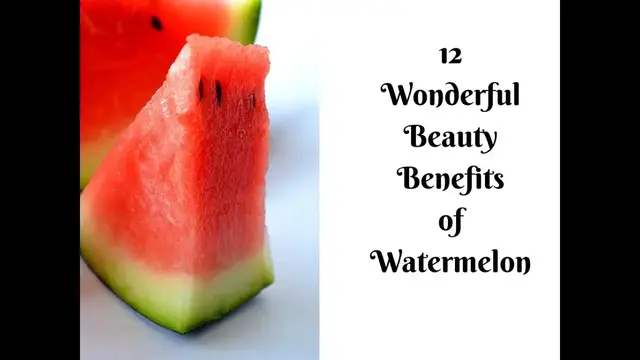 'Video thumbnail for 12 Wonderful Beauty Benefits of Watermelon'